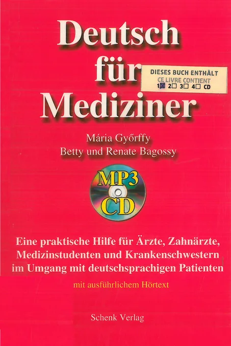 Deutsch für Mediziner: Sprachlehrwerk für Praktikum und Kommunikation in medizinischen Berufen