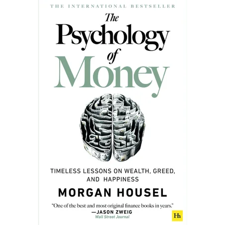 The Psychology of Money: Timeless lessons on wealth, greed, and happiness - Paperback