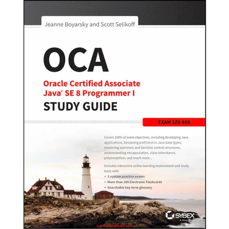 OCA: Oracle Certified Associate Java SE 8 Programmer I Study Guide: Exam 1Z0-808 - Paperback