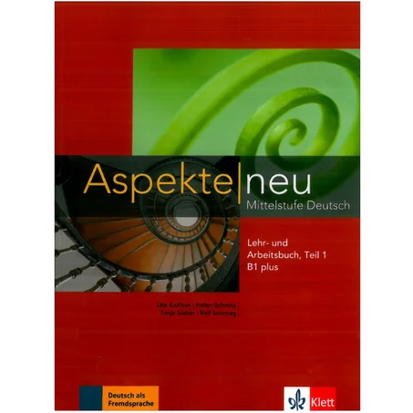 Aspekte neu B1 plus : Mittelstufe Deutsch : Lehr- und Arbeitsbuch.