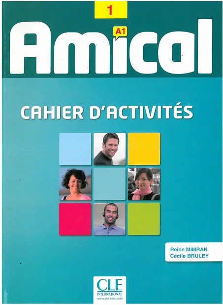 Amical 1 - Niveau A1 - Cahier d'activités