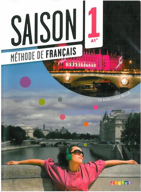 Méthode de français Saison 1 A1 - A2