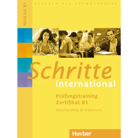 Schritte international. Prüfungstraining Zertifikat B1 -Language: german