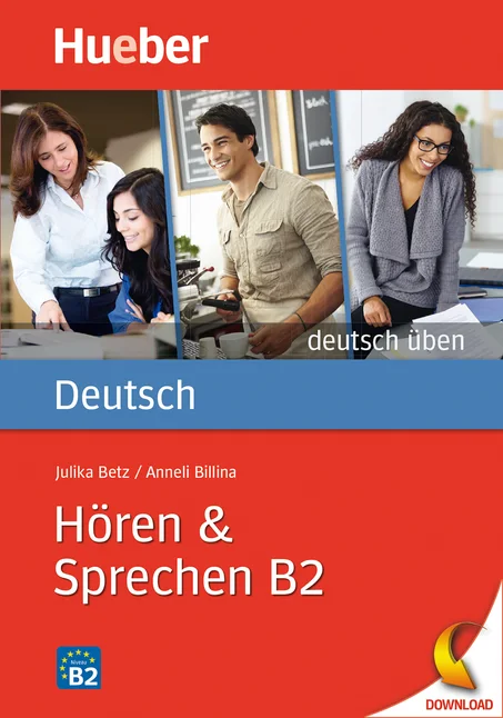 Hören & Sprechen B2: Deutsch üben