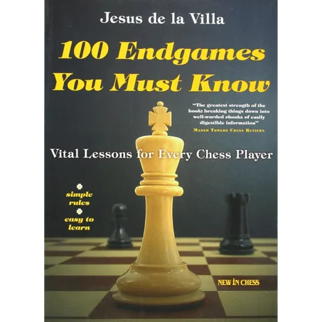 100 Endgames You Must Know: Vital Lessons for Every Chess Player Improved and Expanded - Paperback