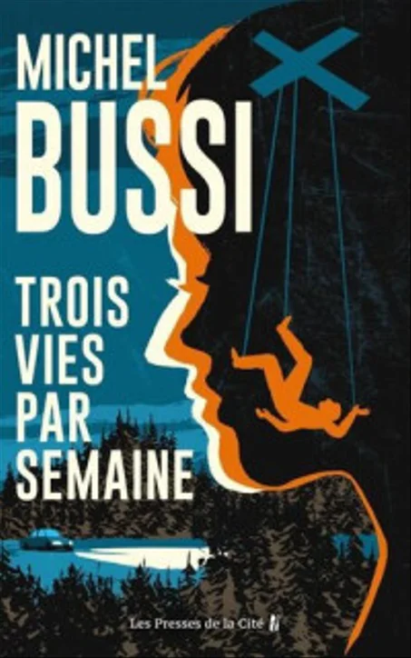 Trois vies par semaine Michel Bussi