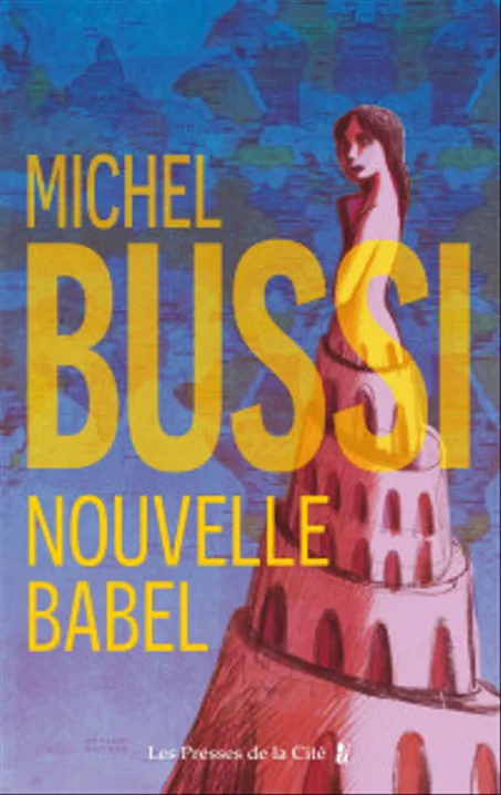 Nouvelle Babel Michel Bussi