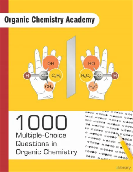 1000 Multiple-Choice Questions in Organic Chemistry Organic Chemistry Academy