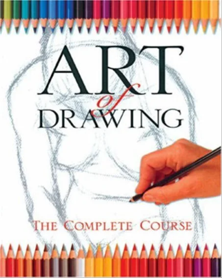 Art of Drawing: The Complete Course (Practical Art) David Sanmiguel