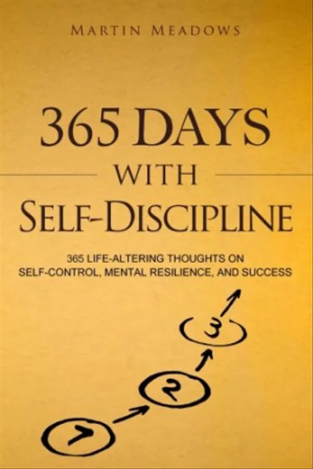 365 Days with Self-Discipline Martin Meadows