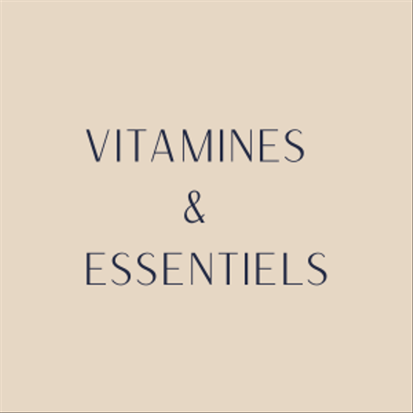 Vitamines & Essentiels