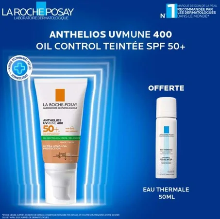 LA ROCHE POSAY OFFRE ANTHELIOS UVMUNE 400 GEL CREME OIL CONTROL TEINTE SPF 50 + EAU THERMALE 50ML OFFERT