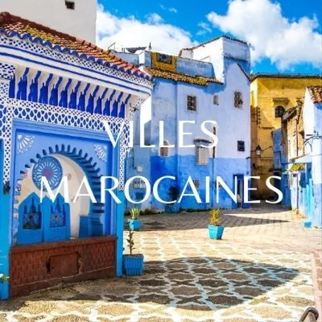VILLES MAROCAINES