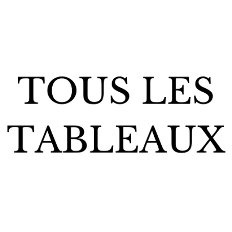 TOUS LES TABLEAUX