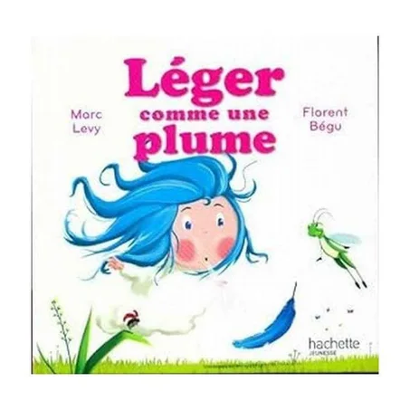 قصة خفيف مثل ريشة Léger comme une plume