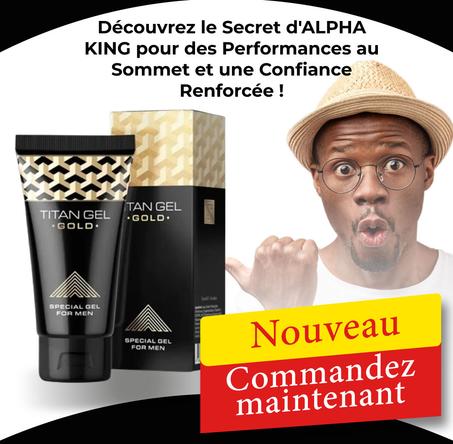 ALPHA KING- Rendez chaque fille satisfaite