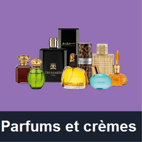 Parfums et crèmes