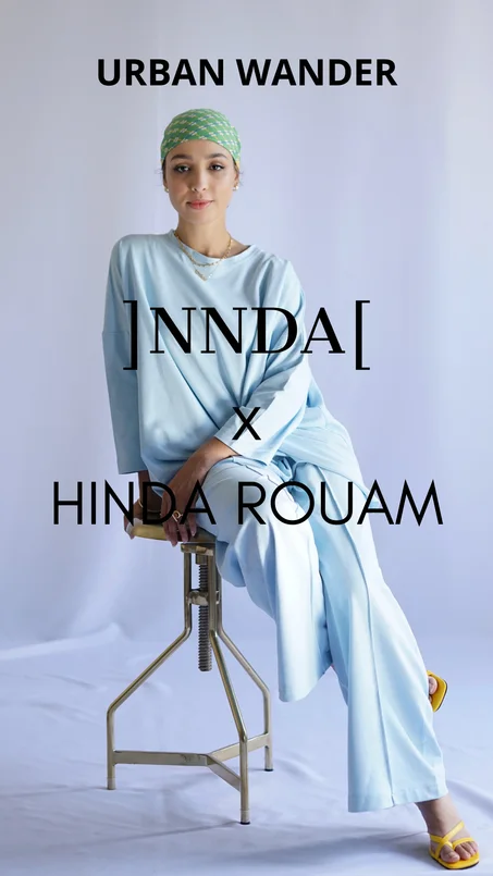 NNDA x HINDA ROUAM - Urban Wander