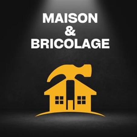 MAISON & BRICOLAGE