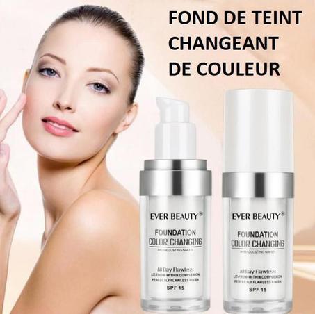 Fond De Teint qui change de couleur : Ever Beauty