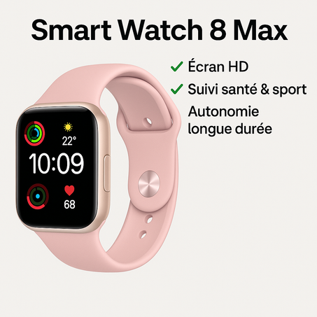 🌟 Nouvelle Smart Watch 8 Max : élégance & performance
