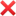 ❌