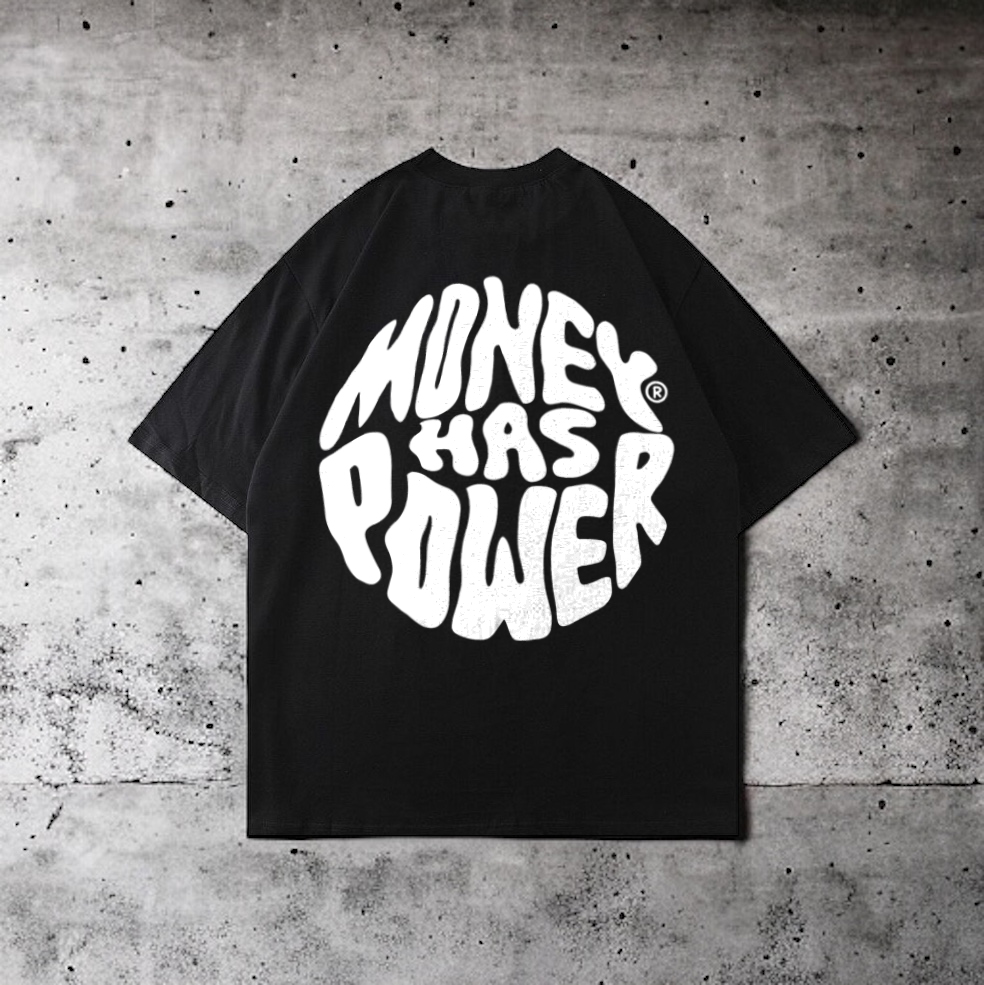 Tshirt Money Has Power