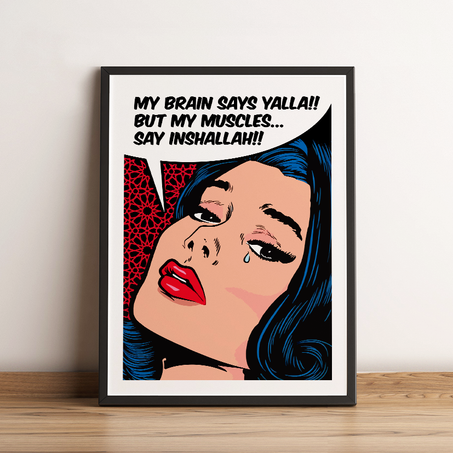 My Brain say Yalla !!