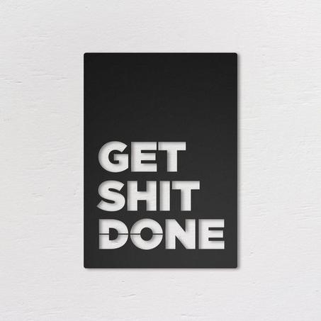 لوحة حائطية "GET SHIT DONE"