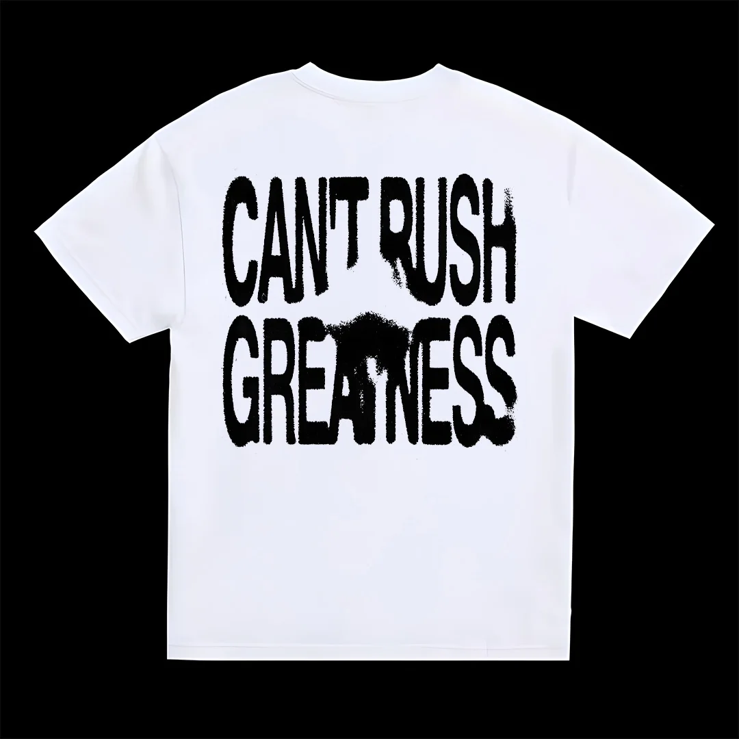 CAN’T RUSH GREATNESS