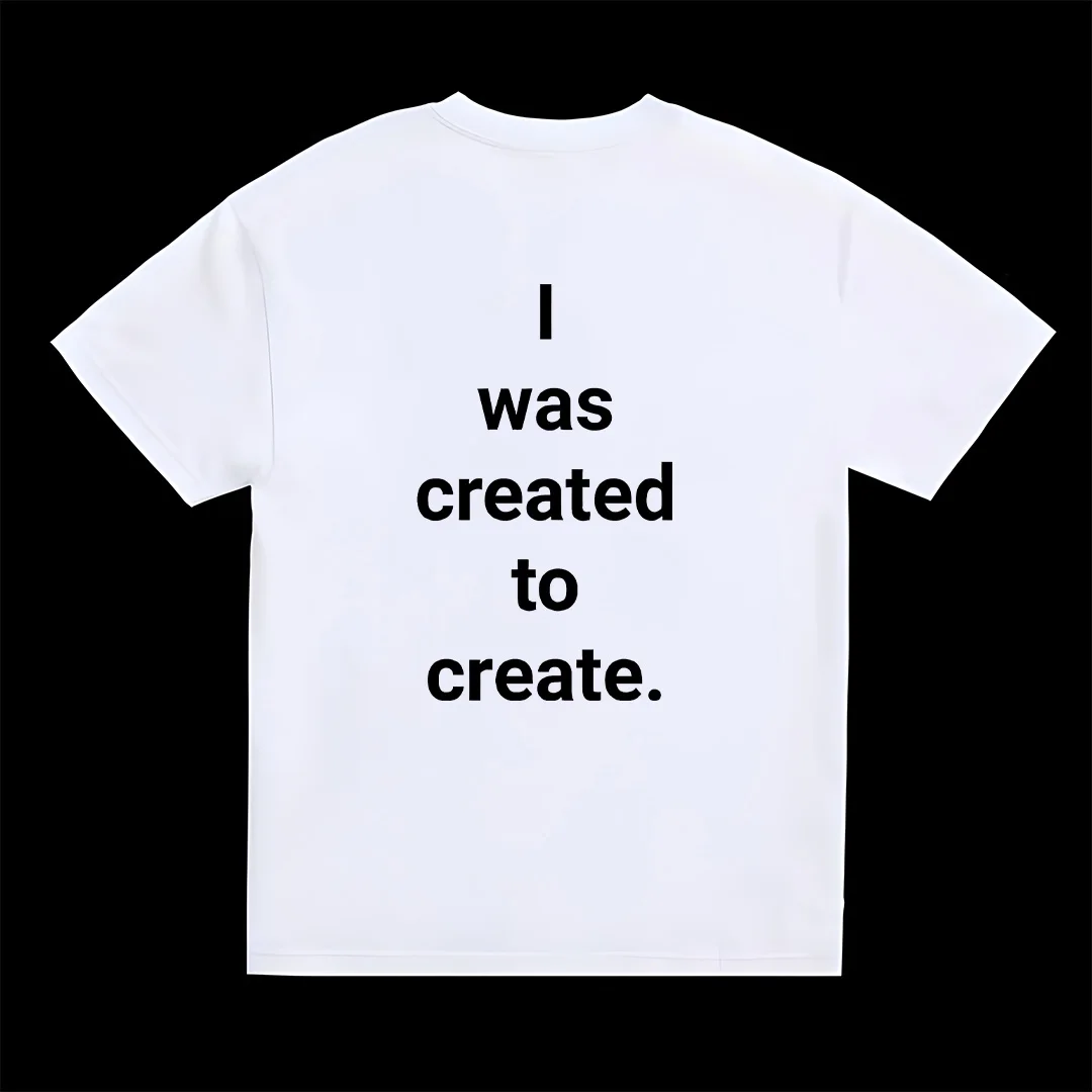 I WAS CREATED TO CREATE