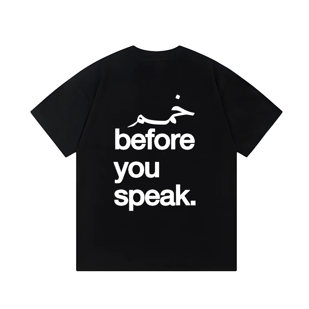 THINK BEFORE YOU SPEAK