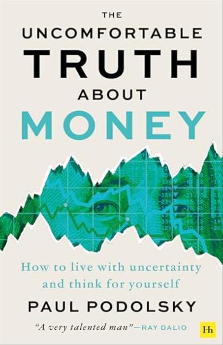 The Uncomfortable Truth About Money – How to Live with Uncertainty & Think for Yourself | Digital eBook