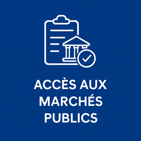 Accès aux marchés publics – Saisissez de nouvelles opportunités pour votre entreprise
