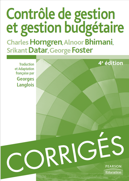 Corrigés de contrôle de gestion et gestion budgétaire