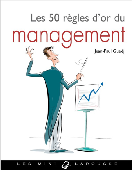 Les 50 régles d'or du management