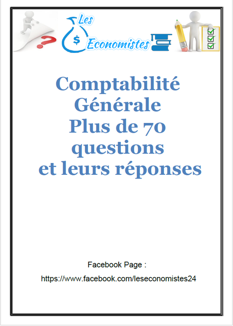 Comptabilité générale, plus de 70 questions et leurs réponses