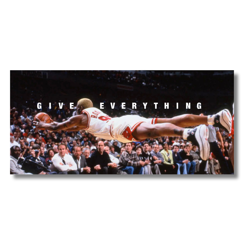 Give Everything By Dennis Rodman
