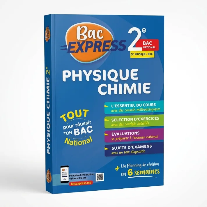كتاب Bac Express الفيزياء والكيمياء (Physique Chimie) - الثانية باك - شعبة العلوم الفزيائية