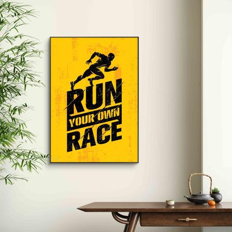 RUN YOUR OWN RACE