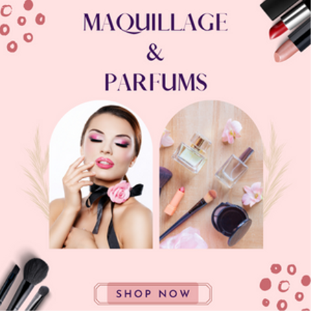 Maquillages & Parfums