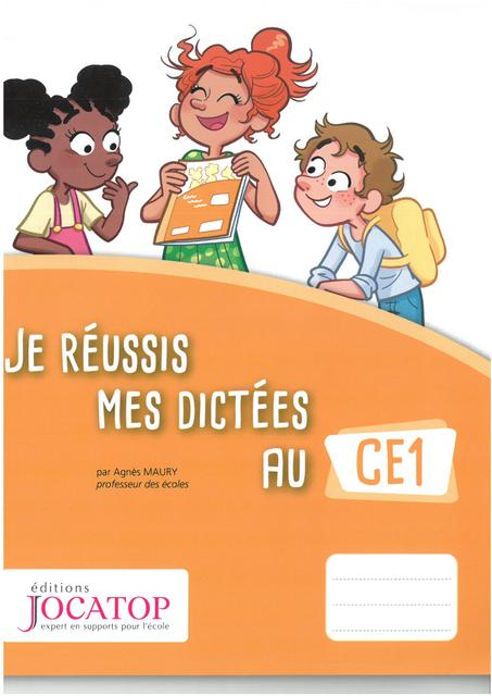 JE REUSSIS MES DICTEES AU CE1