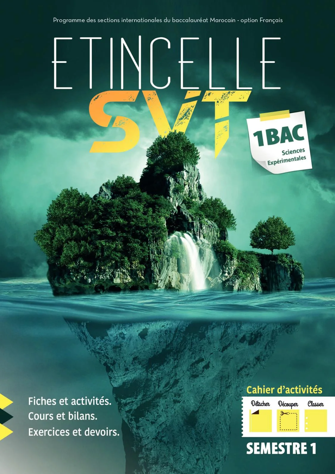 ETINCELLE SVT 1Bac Sc.Exp -Semestre1 et Semestre2- (Bac International) «Cahier d'Activités» - Vue 3