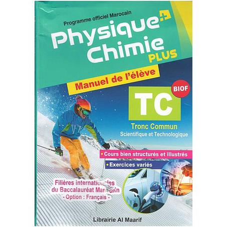 PHYSIQUE CHIMIE PLUS TRONC COMMUN BIOF