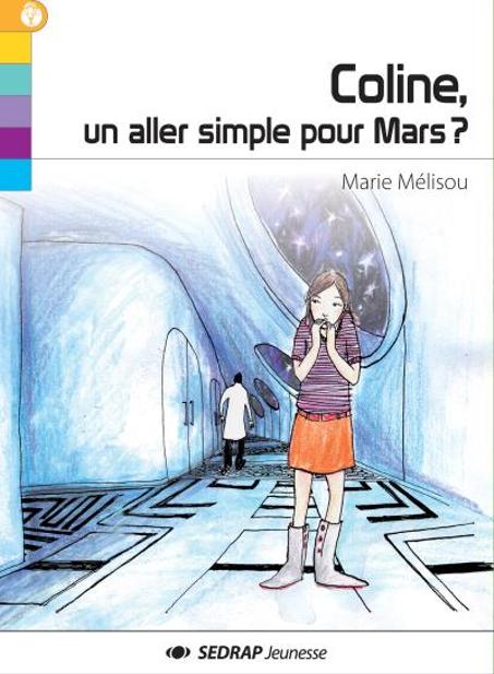 coline un aller simple pour mars