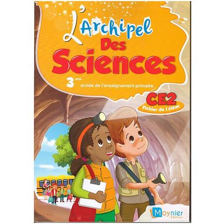 L'archipel des sciences CE2 - Fichier de l'élève éd 2021