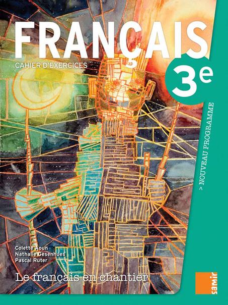 Français Cahier d'exercices 3e
