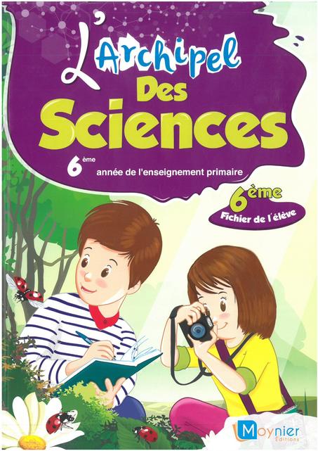 L'archipel des sciences CE6 - Fichier de l'élève