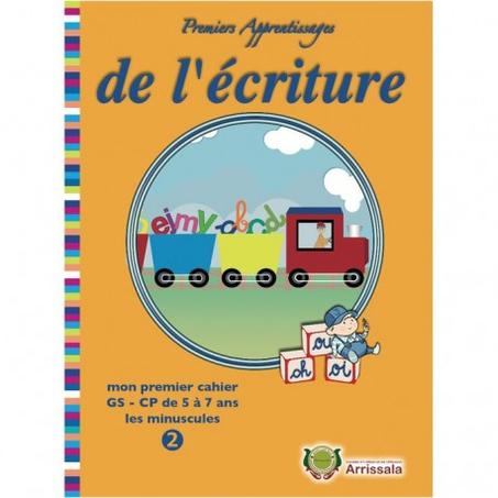 Premiers Apprentissage de l'écriture - Mon premier cahier GS - CP de 5 à 7 ans les minuscules T2