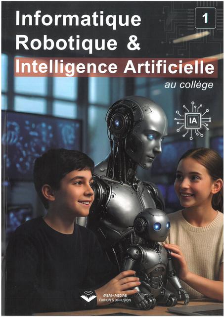 INFORMATIQUE ROBOTIQUE INTELLIGENCE ARTIFICIELLE AU COLLEGE 1 AC